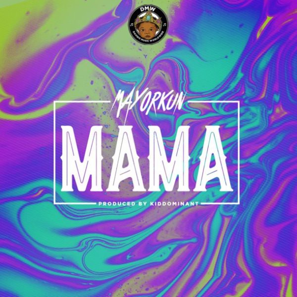 VIDEO: Mayorkun  Mama (Prod. By Kiddominant) [Video]