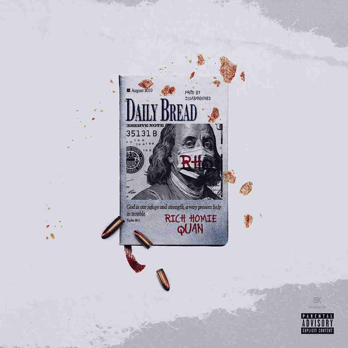 Download Mp3: Rich Homie Quan – Daily Bread [Video]