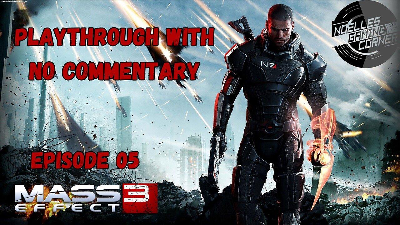 Mass Effect 3 – episode 5 [Video]