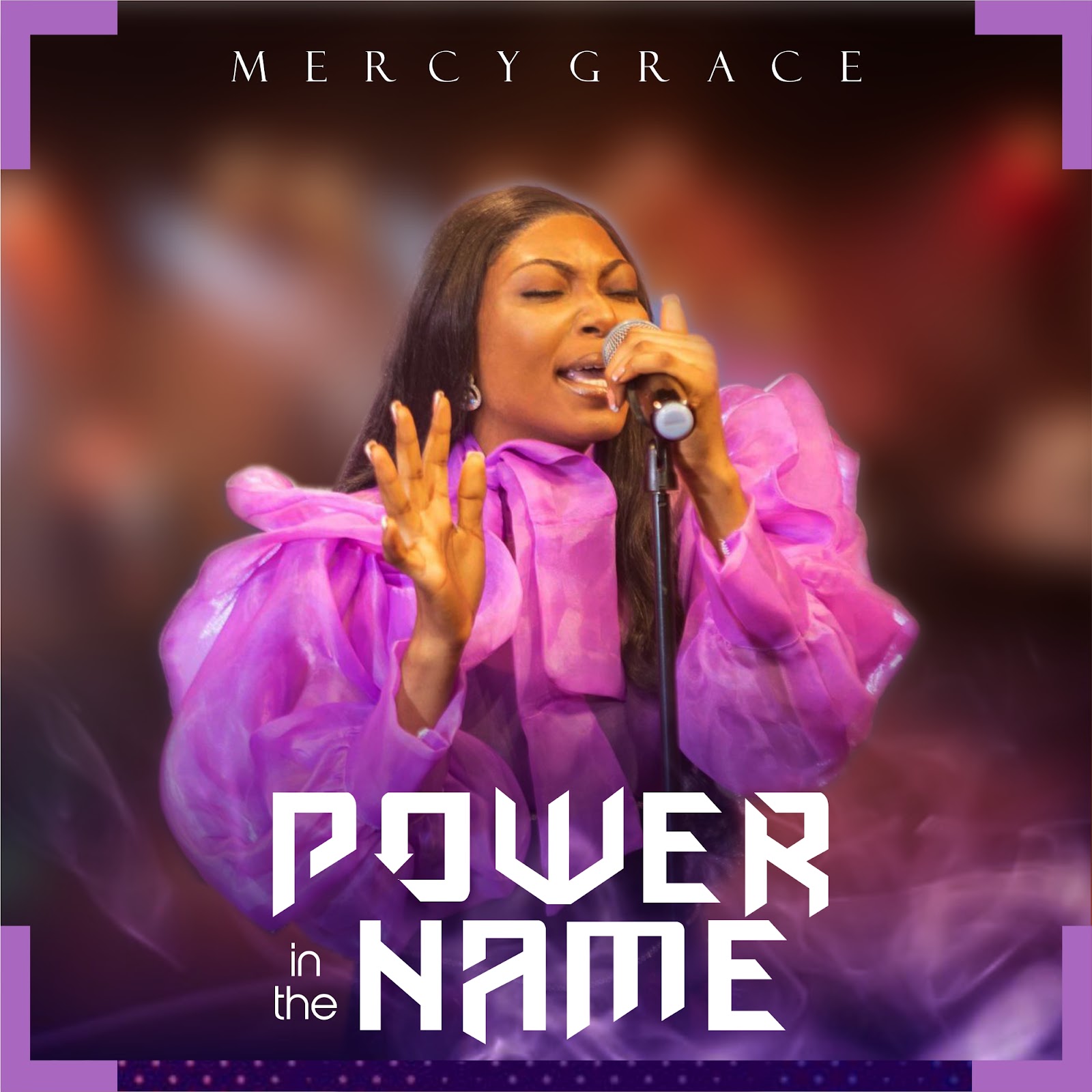 [Video] Power In The Name  Mercy Grace