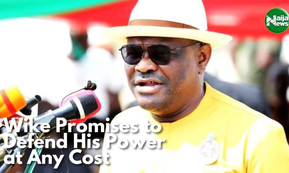 Wike Vows To Defend His Power At All Cost [Video]