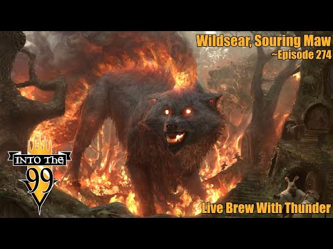 Into the 99 – Wildsear, Scouring Maw – Brewing It Live With Thunder [Video]