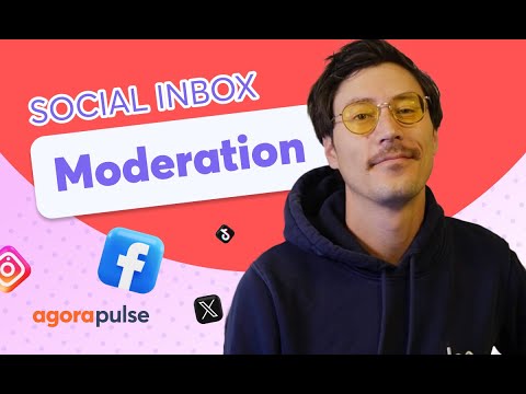 How to Use Agorapulse’s Inbox Moderation Tool [Video]