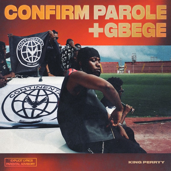 King Perryy, Ajebo Hustlers & DanDizzy  Confirm Parole MP3 Download [Video]