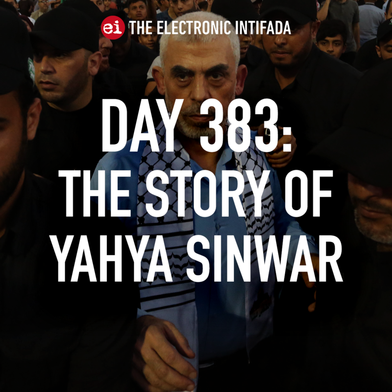 Day 383: Yahya Sinwar’s life of resistance [Video]