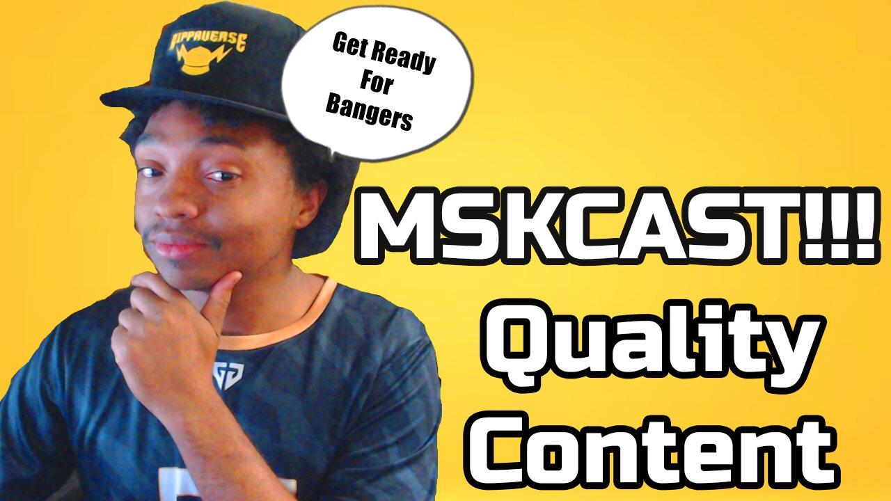 MSKCAST #1 | Making Quality Content | Goku vs [Video]