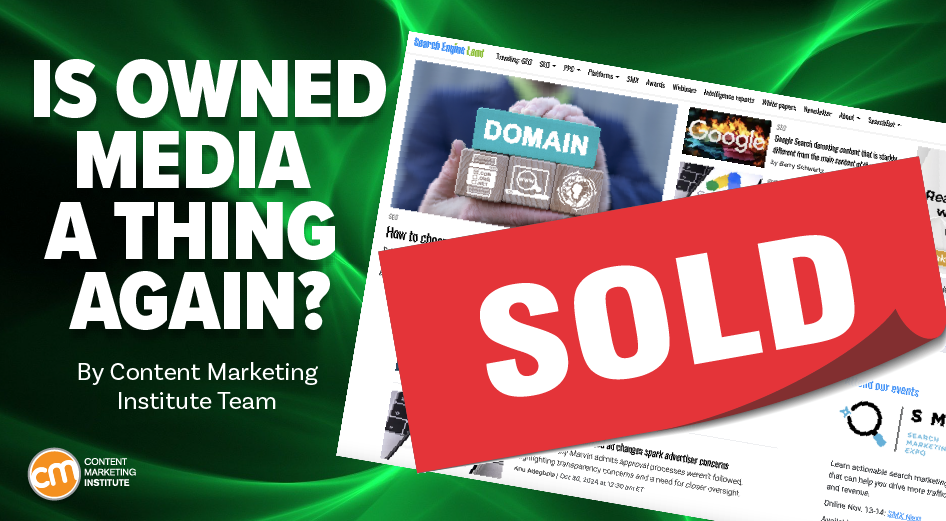 Semrush’s Acquisition Reinforces the Value of Owned Media [Video]