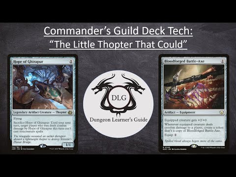 Dungeon Learner’s Guide – Hope of Ghirapur: Commander’s Guild Deck Tech/Gameplay [Video]