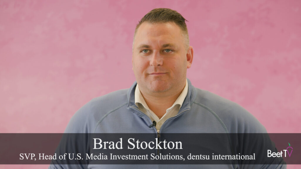 Streaming Has Unleashed Powerful Audience Engagement for Brands: Dentsus Brad Stockton  Beet.TV [Video]