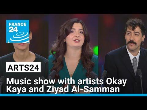 Music show: Okay Kaya and Ziyad Al-Samman bring their musical universes to France • FRANCE 24 [Video]