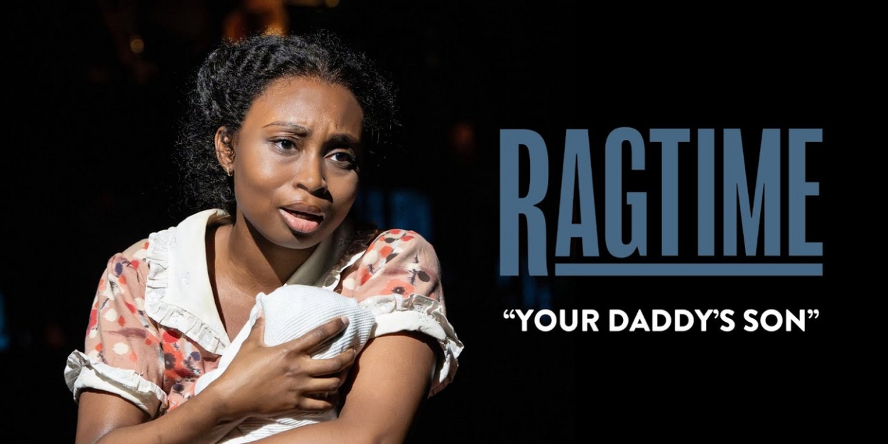 Video: Nichelle Lewis Sings ‘Your Daddy’s Son’ in RAGTIME [Video]