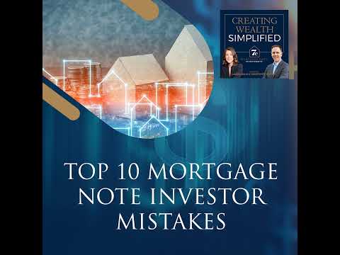 Top 10 Mortgage Note Investor Mistakes [Video]