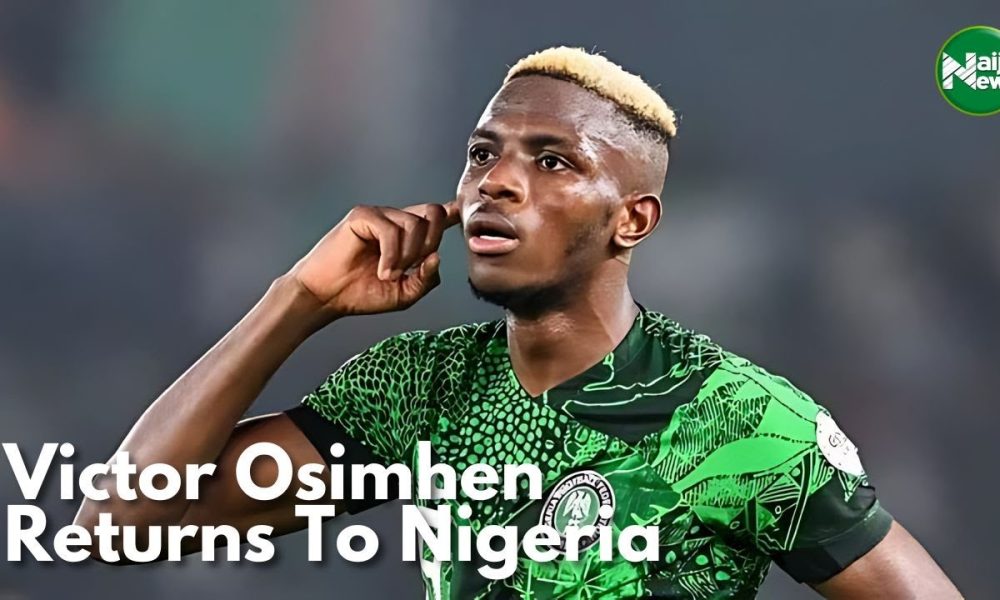 Victor Osimhen Returns To Nigeria Squad [Video]