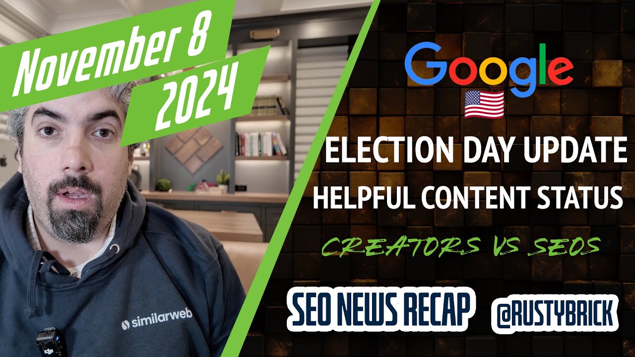 Google Election Day Volatility, Helpful Content Update Status, Creators vs SEOs, AI, Ads & More [Video]