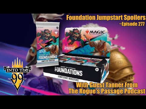 Into the 99 – Foundation Jumpstart Spoilers With Guest Tanner from The Rogue’s Passage Podcast [Video]