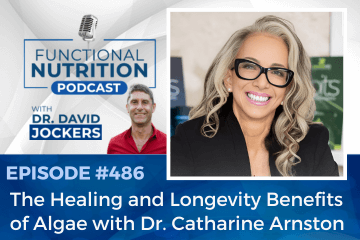 Episode #486 – The Healing and Longevity Benefits of Algae with Catharine Arnston [Video]