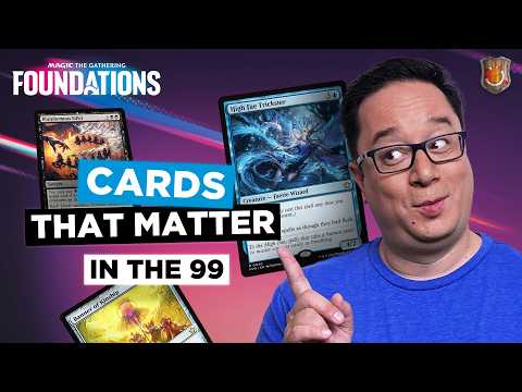 The Command Zone – Foundations Best Cards (In the 99) | The Command Zone 640 | MTG EDH Magic Gathering [Video]