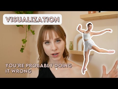 How to Use VISUALIZATION to Perform Your Best CONSISTENTLY as a Dancer! [Video]