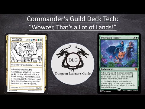 Dungeon Learner’s Guide – Wowzer, the Aspirational: Commander’s Guild Deck Tech/Gameplay [Video]