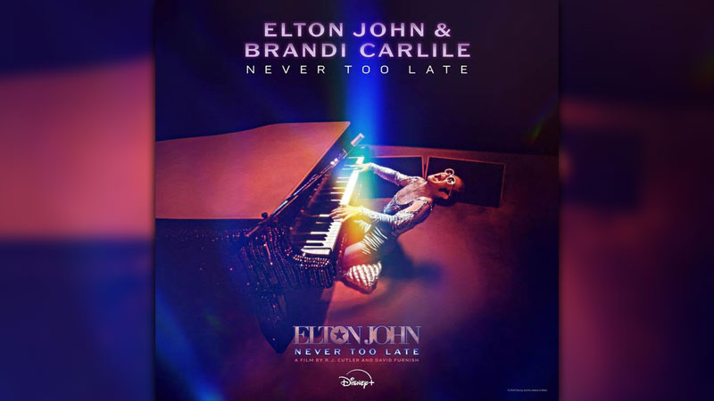 Elton John, Brandi Carlile team for ‘Never Too Late’ [Video]