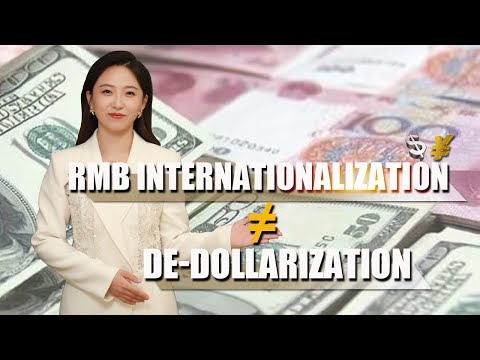 Is “RMB internationalization” equivalent to “de-dollarization”? [Video]