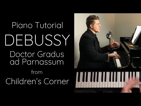 Debussy “Doctor Gradus ad Parnassum” from Children’s Corner, L.113 Tutorial [Video]