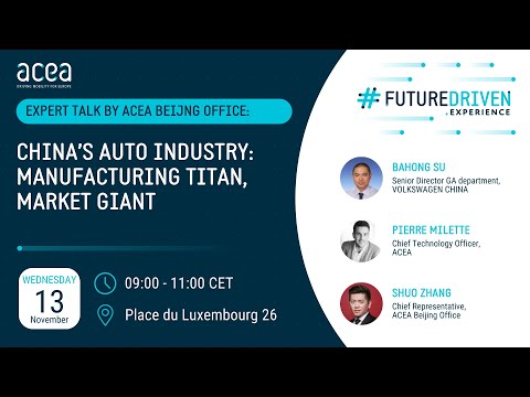 Expert talk by ACEA Beijng Office – China’s auto industry: manufacturing titan, market giant [Video]