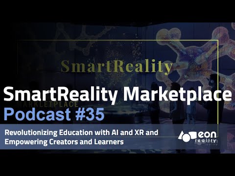 Podcast #35: SmartReality Marketplace – redefines how knowledge is created, shared, and monetized [Video]