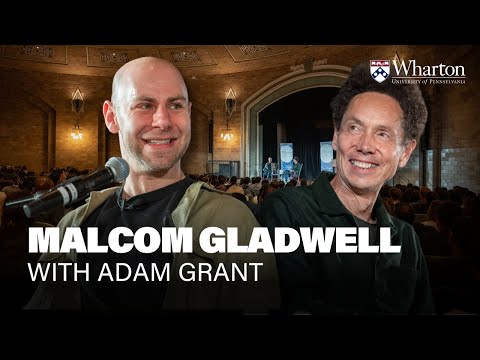 Malcolm Gladwell & Adam Grant on Acknowledging Your Mistakes — Authors@Wharton [Video]