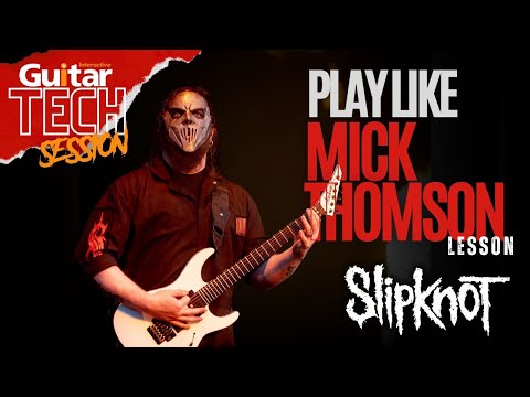 How to sound like Mick Thomson | Lesson | Slipknot | Guitar Interactive Tech Session [Video]