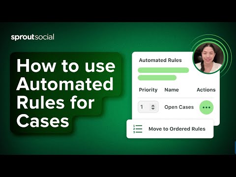 How to Use Automated Rules for Case Management in Sprout Social [Video]