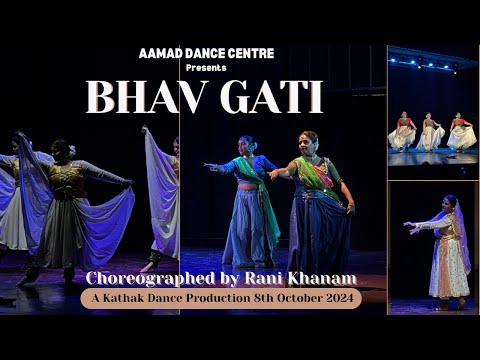 BHAV GATI presented by Aamad Dance Centre , Choreographed by Rani Khanam [Video]