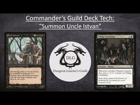 Dungeon Learner’s Guide – Uncle Istvan: Commander’s Guild Deck Tech/Gameplay [Video]