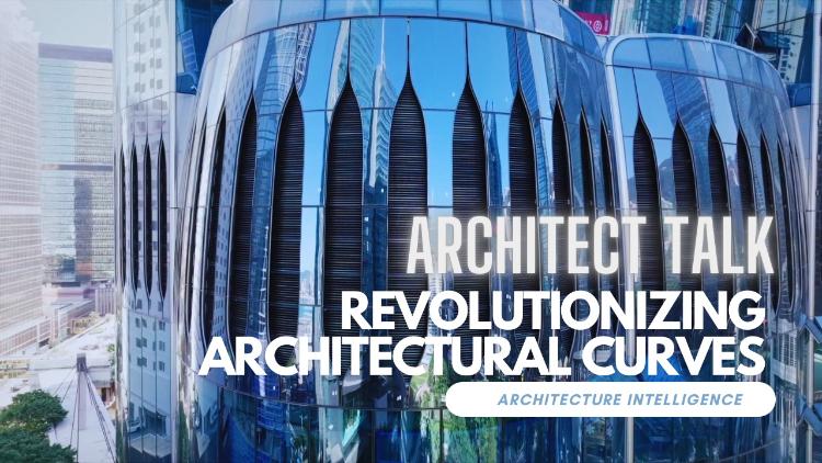 Architect Talk | Revolutionizing architectural curves [Video]