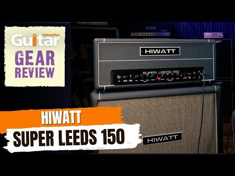 Hiwatt Super Leeds 150 Amplifier Head | Review | Guitar Interactive [Video]