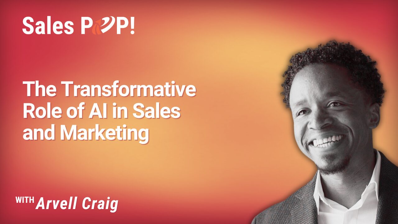 The Transformative Role of AI in Sales and Marketing (video) by Arvell Craig