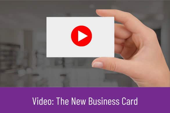 Video Is the New Business Card. Heres Why. [Video]