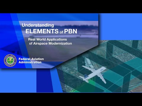 Understanding Elements of PBN – Real World Applications of Airspace Modernization [Video]