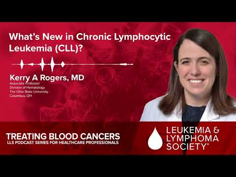 What’s New in Chronic Lymphocytic Leukemia (CLL)? [Video]