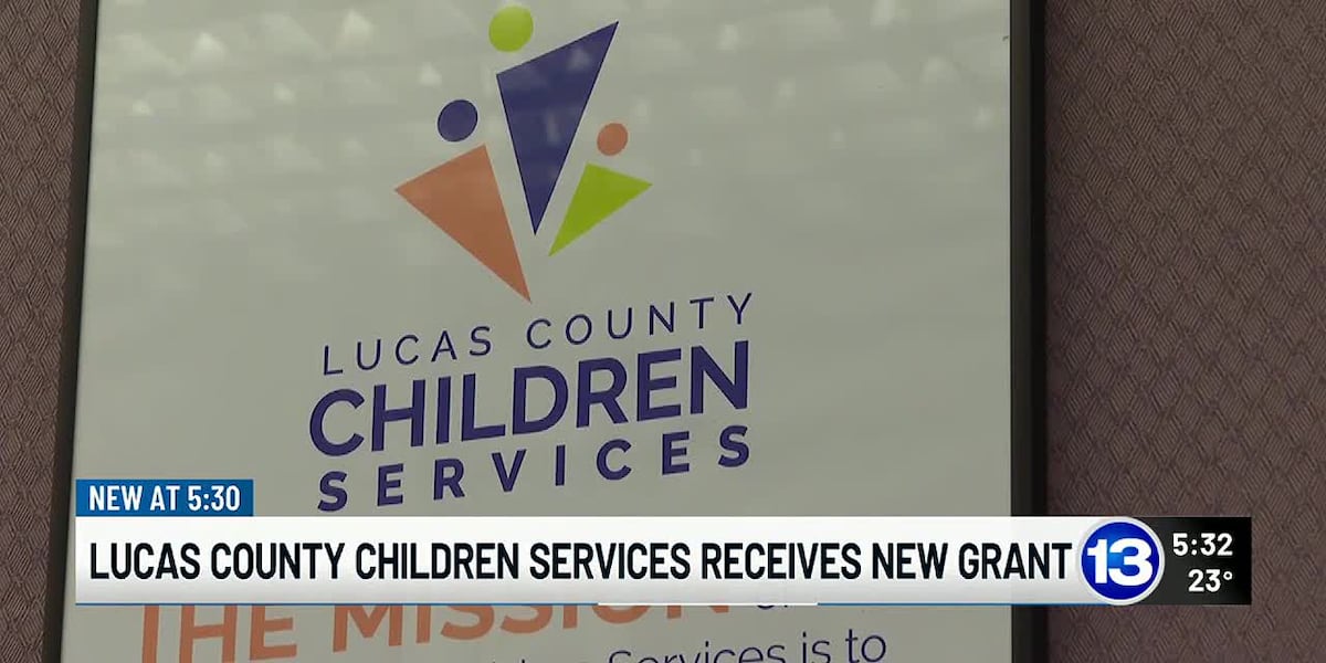 Lucas County Children Services receives grant to help children affected by opioids [Video]