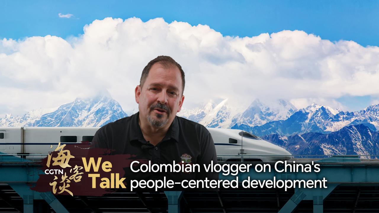 We Talk: Colombian vlogger on China’s people-centered development [Video]