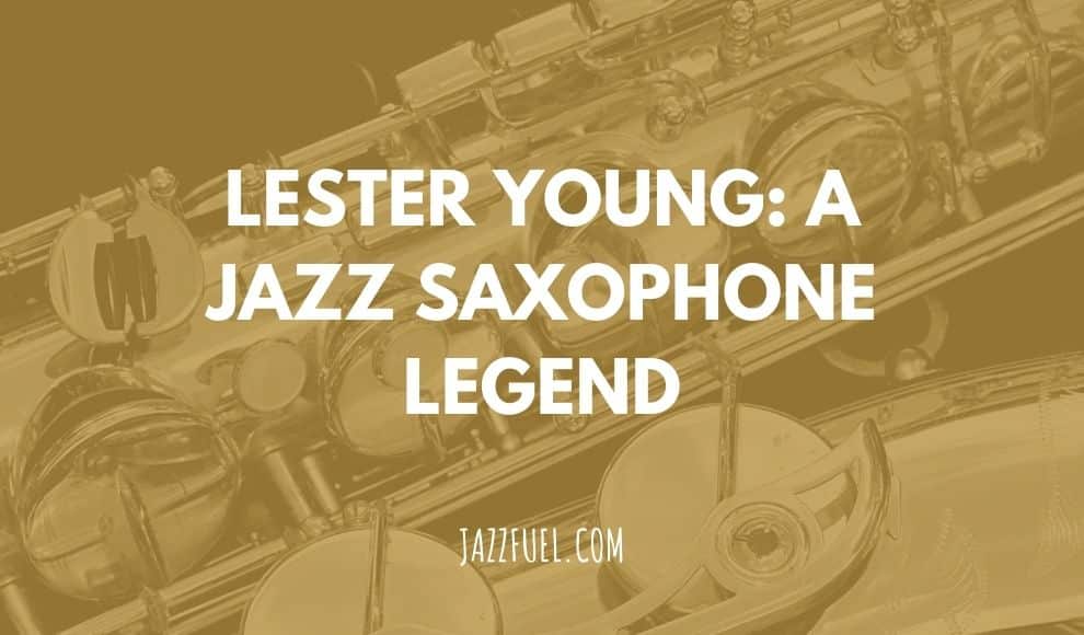 Lester Young – 10 Defining Moments From The Tenor Sax Legend [Video]