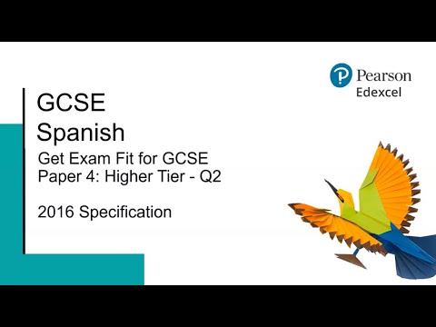 GCSE Spanish (2016 Specification): Get Exam Fit for Paper 4, Higher, Q2 [Video]