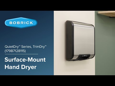 Bobrick QuietDry™ Series TrimDry™ Surface-Mount Hand Dryer [Video]