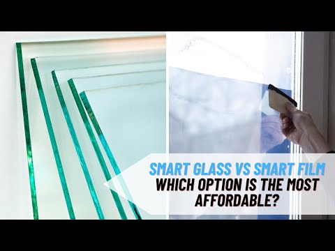 Does Smart Film Always Cost Less Than Smart Glass? [Video]