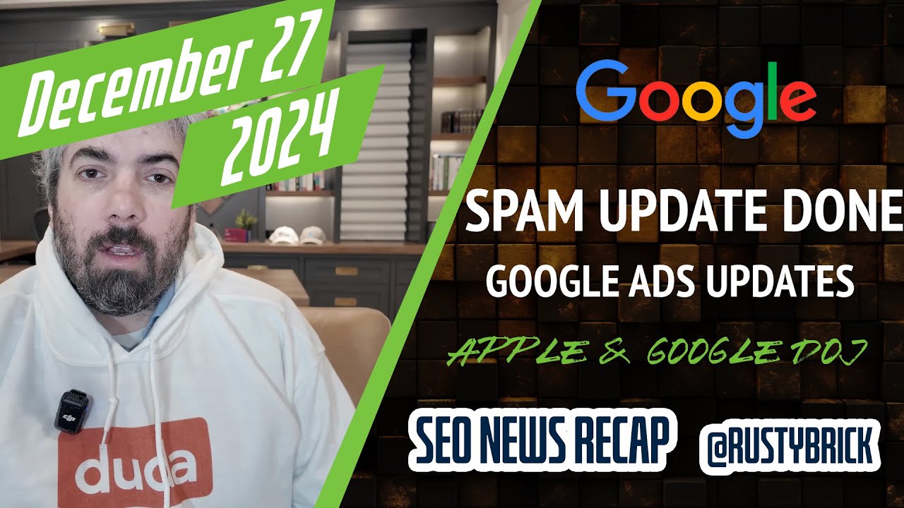 Google Spam Update Details, Google AI Organized Results, Google Ads Manual Actions and Updates, Apple Joins Google & Christmas Helpers [Video]