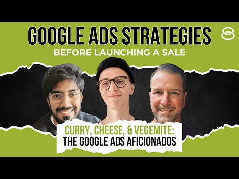 💸 The Google Ads Aficionados: Google Ads Strategies Before Launching a Sale [Video]