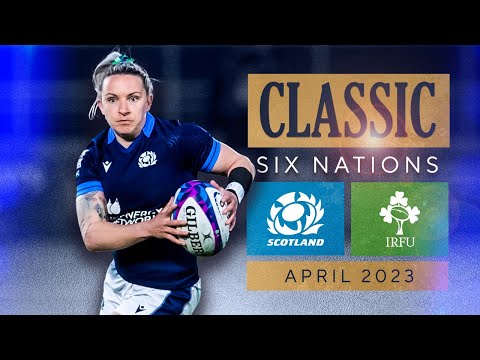 Classic Six Nations | Scotland Women v Ireland | Highlights [Video]