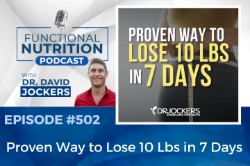 Episode #502: Proven Way to Lose 10 Lbs in 7 Days [Video]