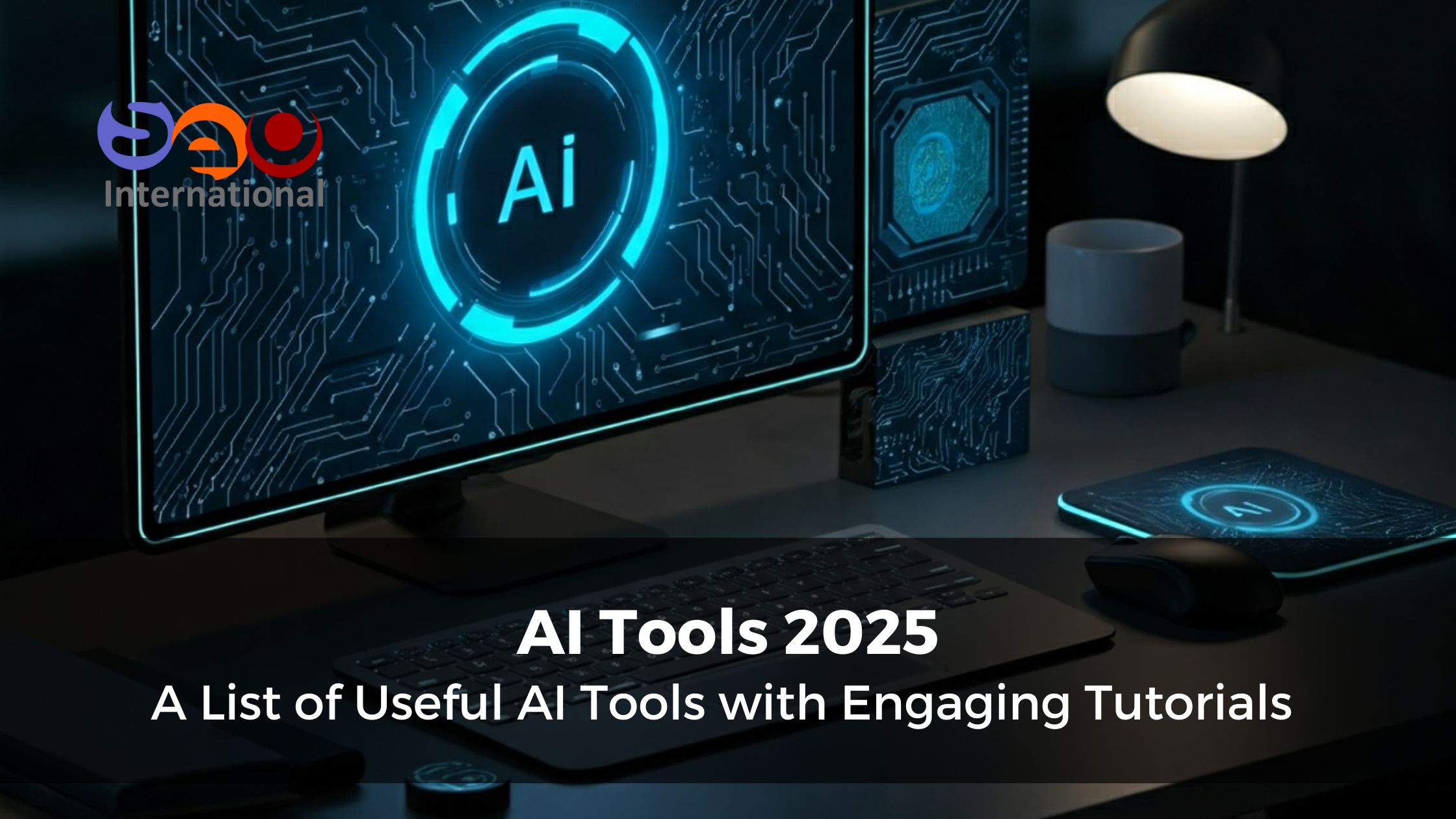 AI Tools 2025 with Step-by-Step Tutorials - Dubai, UAE [Video]